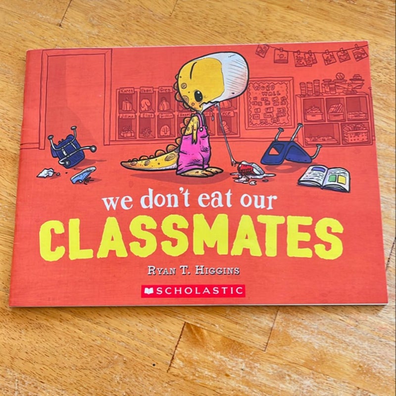 We Don’t Eat Our Classmates