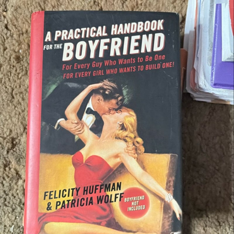 A Practical Handbook for the Boyfriend