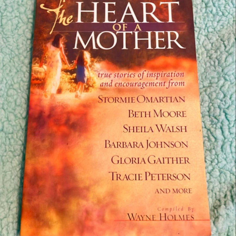 The Heart of a Mother