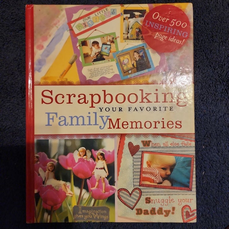 Scrapbooking Your Favorite Family Memories