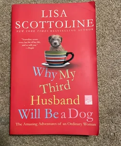 Why My Third Husband Will Be a Dog