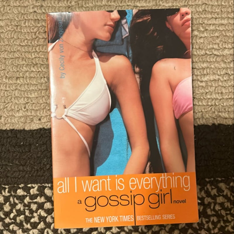 Gossip Girl: All I Want Is Everything