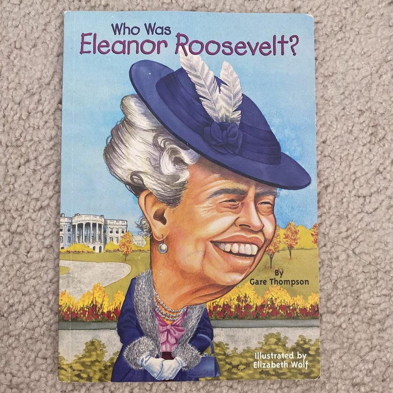 Who Was Eleanor Roosevelt?