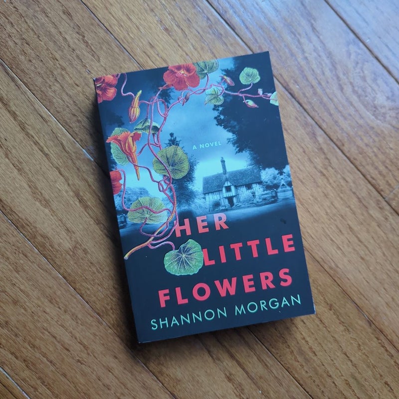 Her Little Flowers by Shannon Morgan