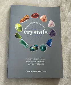 The beginners guide to crystals 