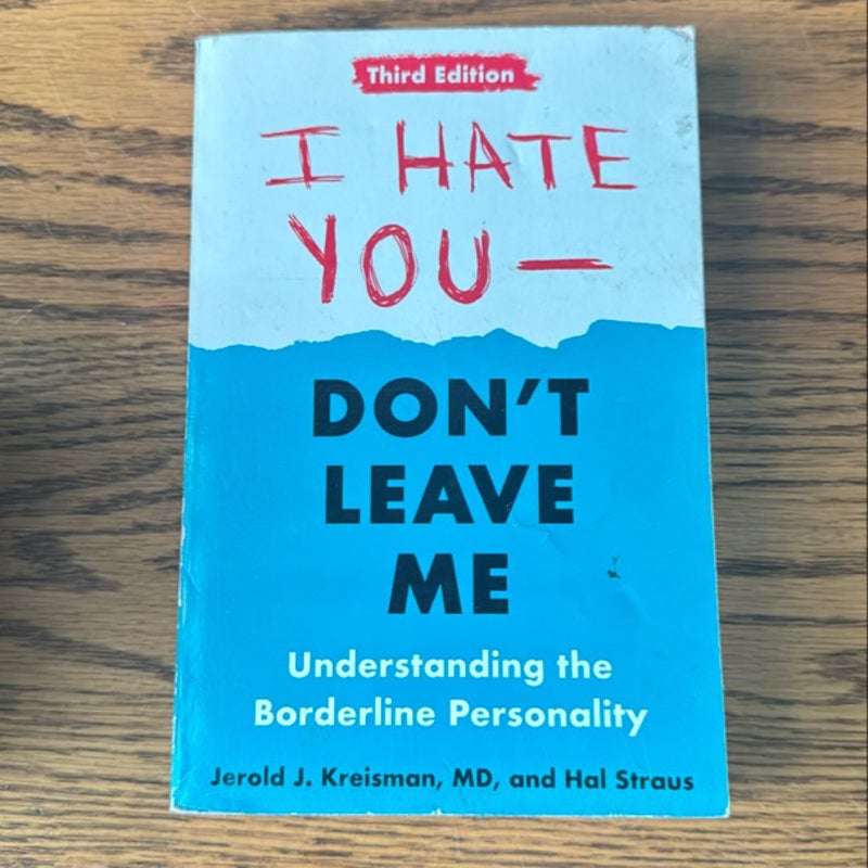 I Hate You--Don't Leave Me