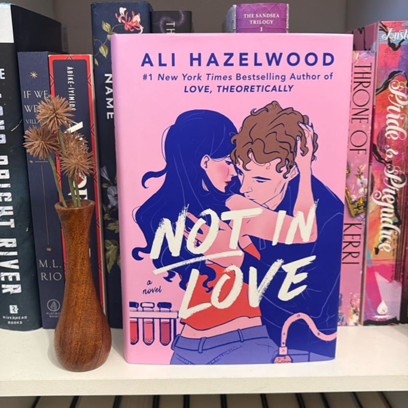 Not in Love **Signed**
