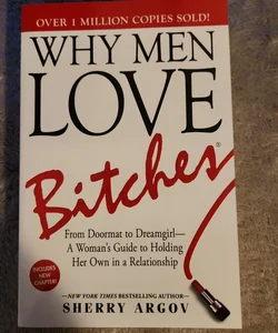 Why Men Love Bitches