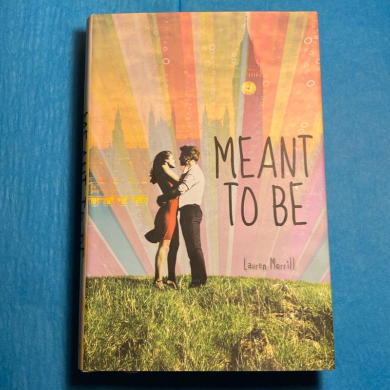 NEW Meant to Be First Edition 
