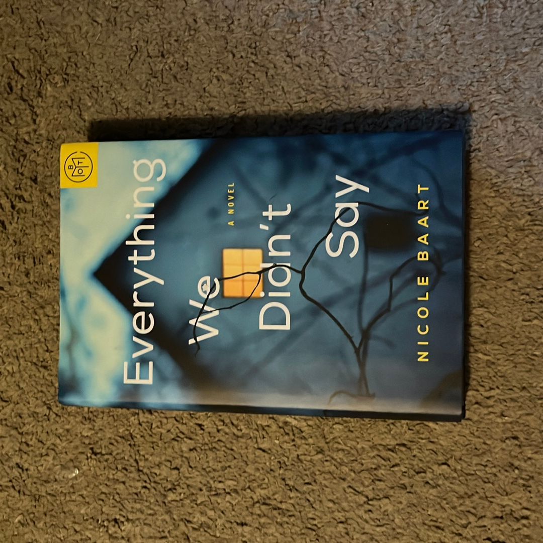 Everything We Didn’t Say