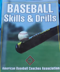 Baseball Skills and Drills