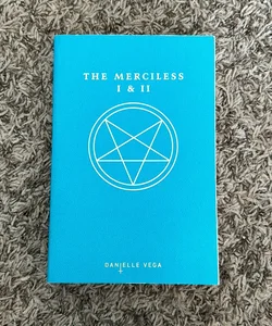 The Merciless I and II
