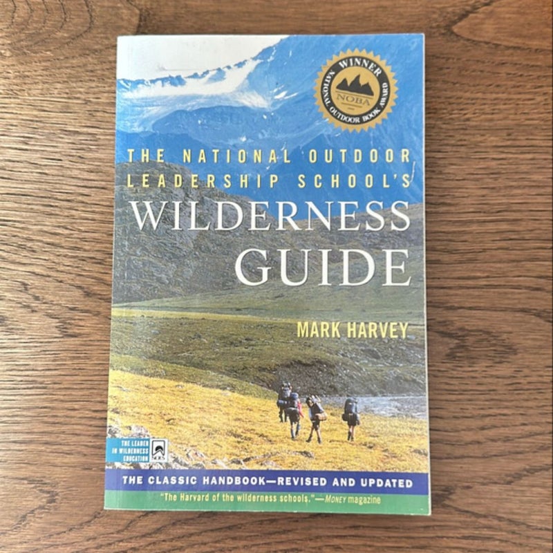 The National Outdoor Leadership School's Wilderness Guide