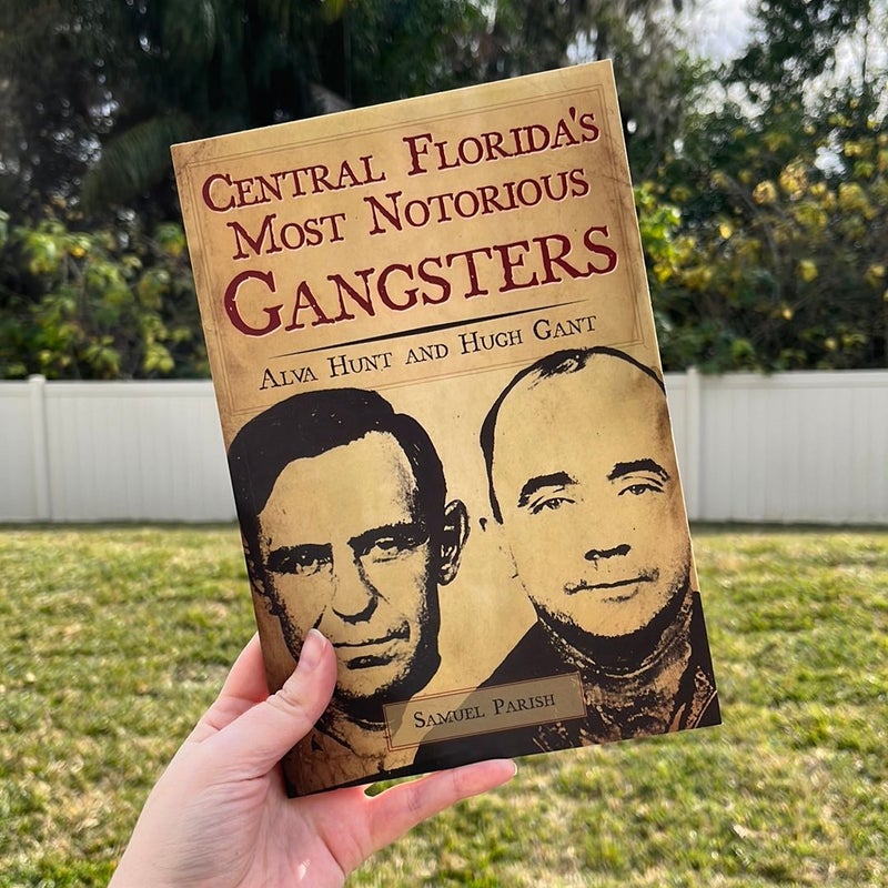 Central Florida's Most Notorious Gangsters