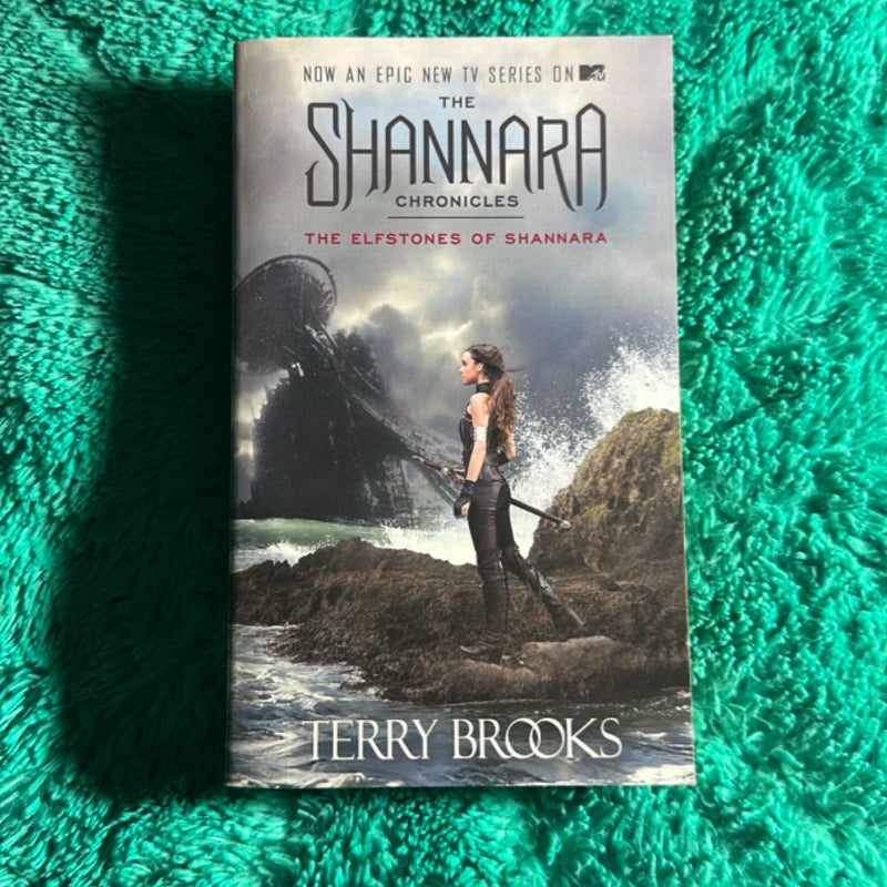 The Elfstones of Shannara (the Shannara Chronicles) (TV Tie-In Edition)