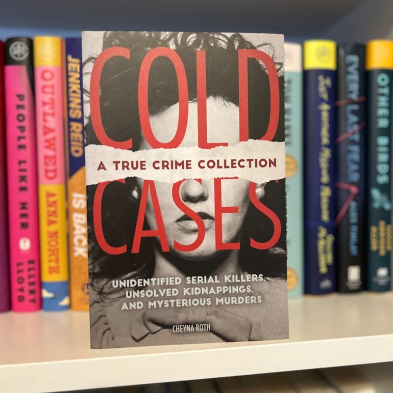 Cold Cases: a True Crime Collection