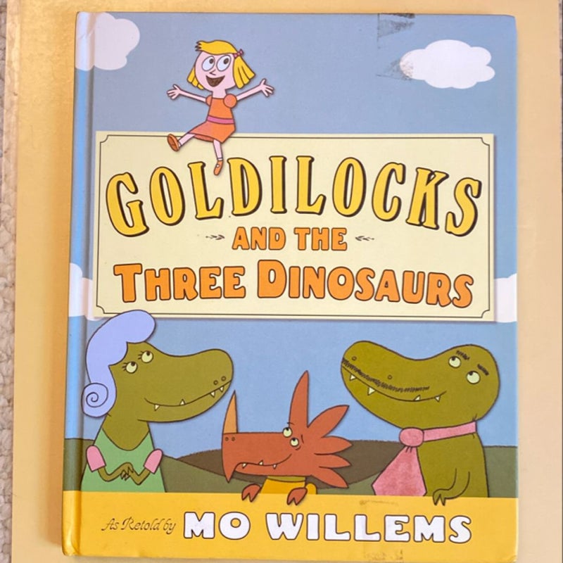 Goldilocks and the Three Dinosaurs