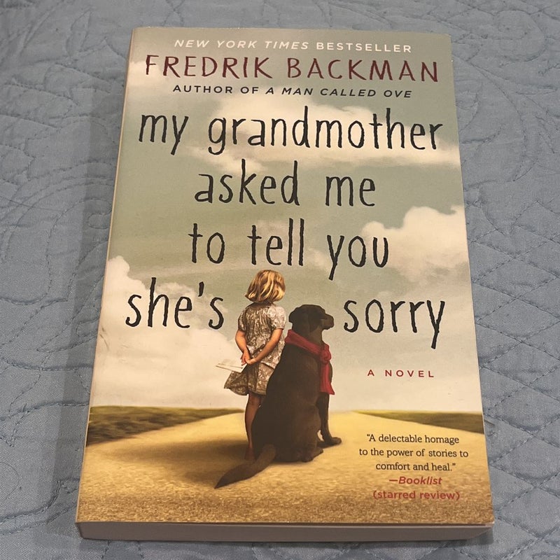 My Grandmother Asked Me to Tell You She's Sorry