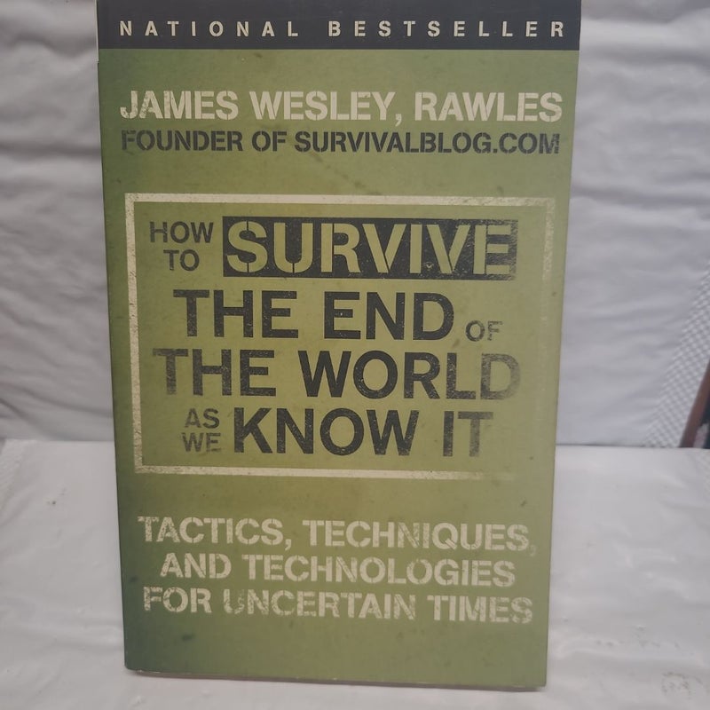 How to Survive the End of the World As We Know It