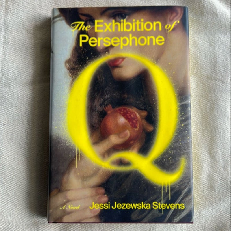 The Exhibition of Persephone Q