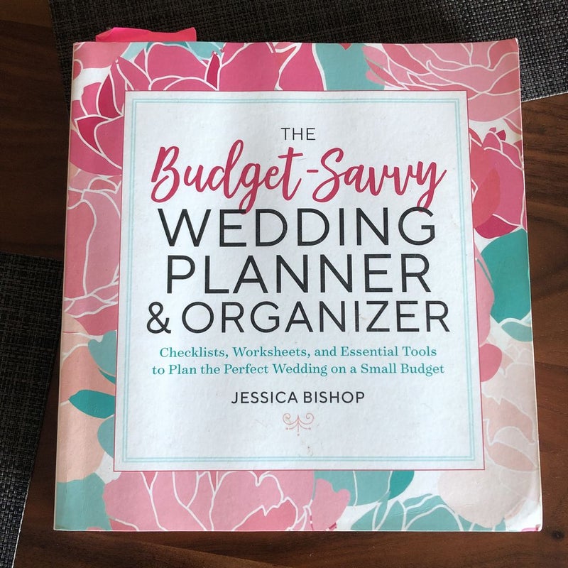 The Budget-Savvy Wedding Planner and Organizer