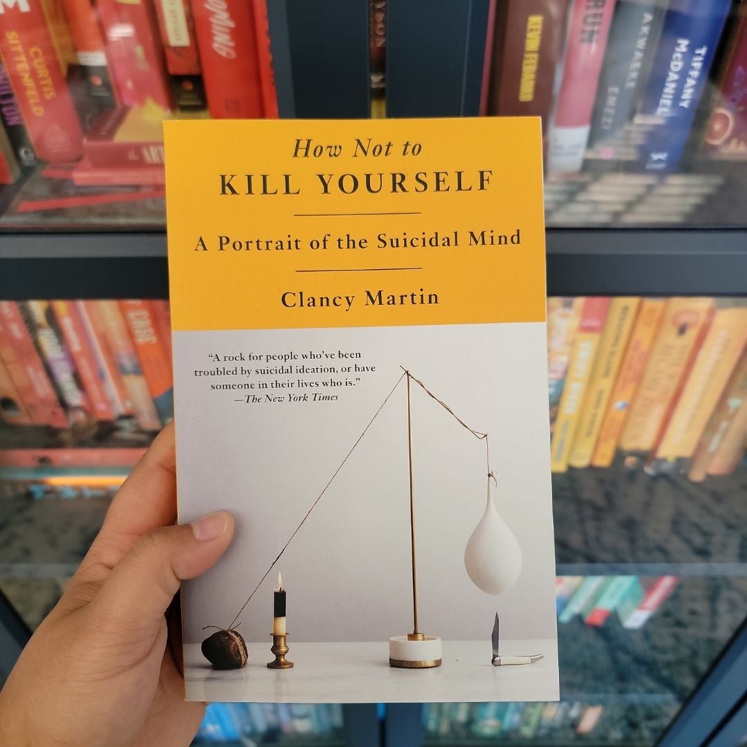 How Not to Kill Yourself