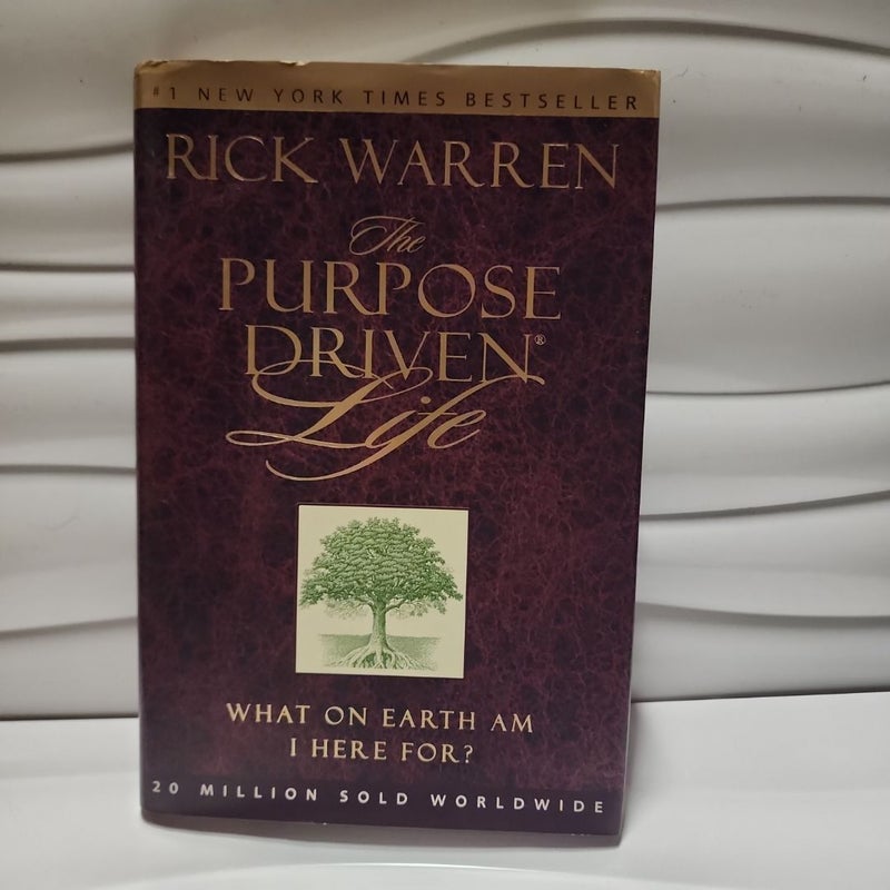 The Purpose Driven Life : What on Earth Am I Here For?