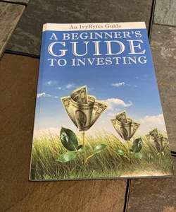 A Beginner's Guide to Investing