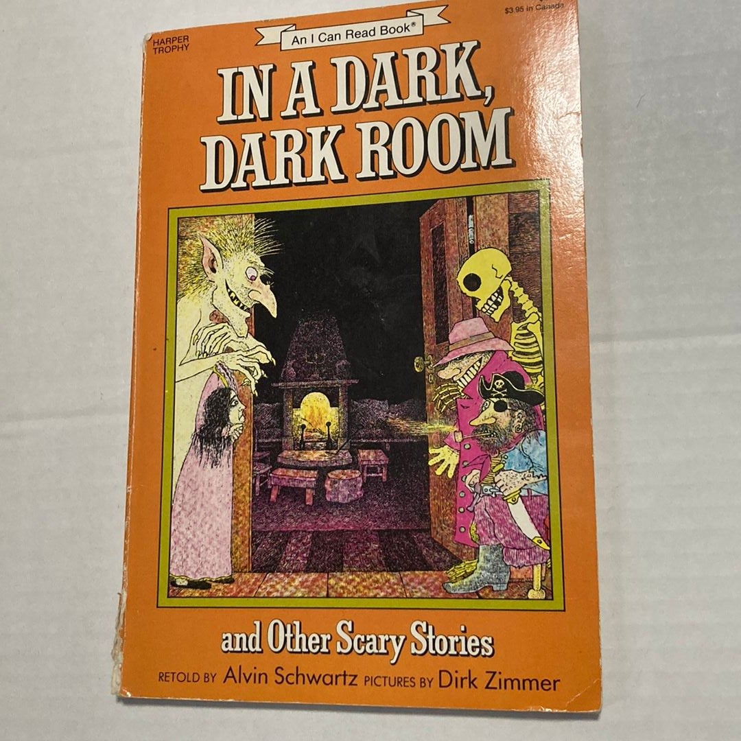 In a Dark, Dark Room and Other Scary Stories