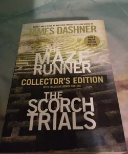 The Maze Runner and the Scorch Trials: the Collector's Edition (Maze Runner, Book One and Book Two)