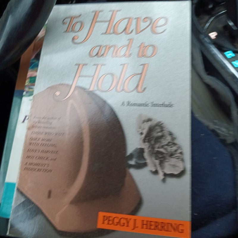 To Have and To Hold