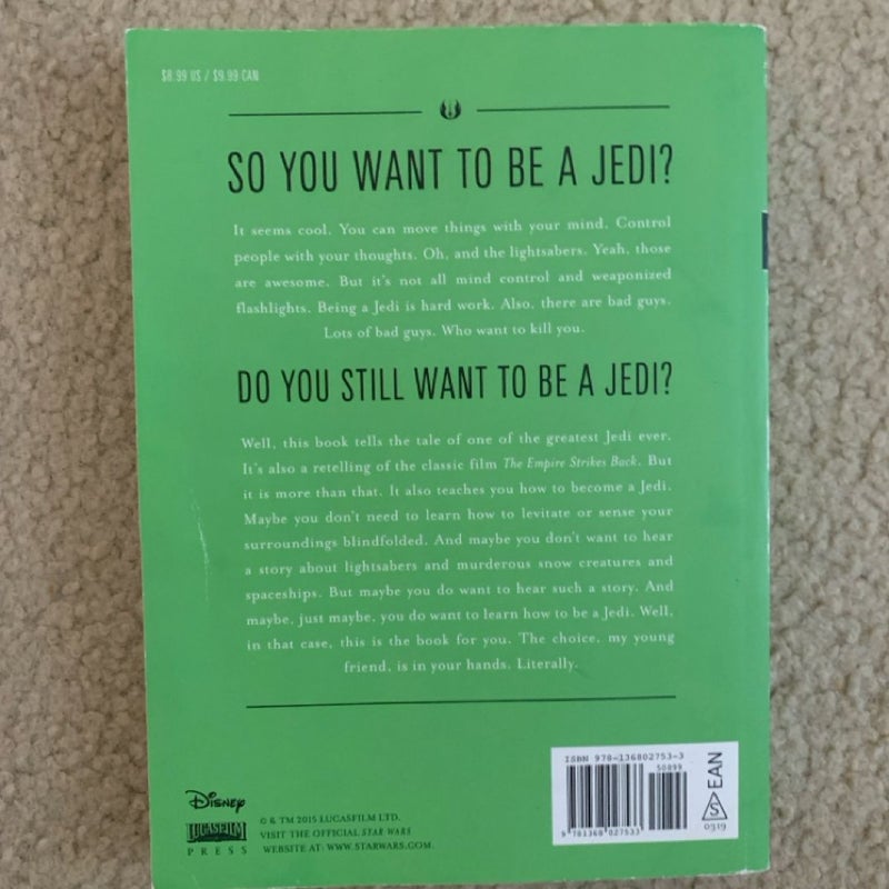 Star Wars: the Empire Strikes Back So You Want to Be a Jedi?