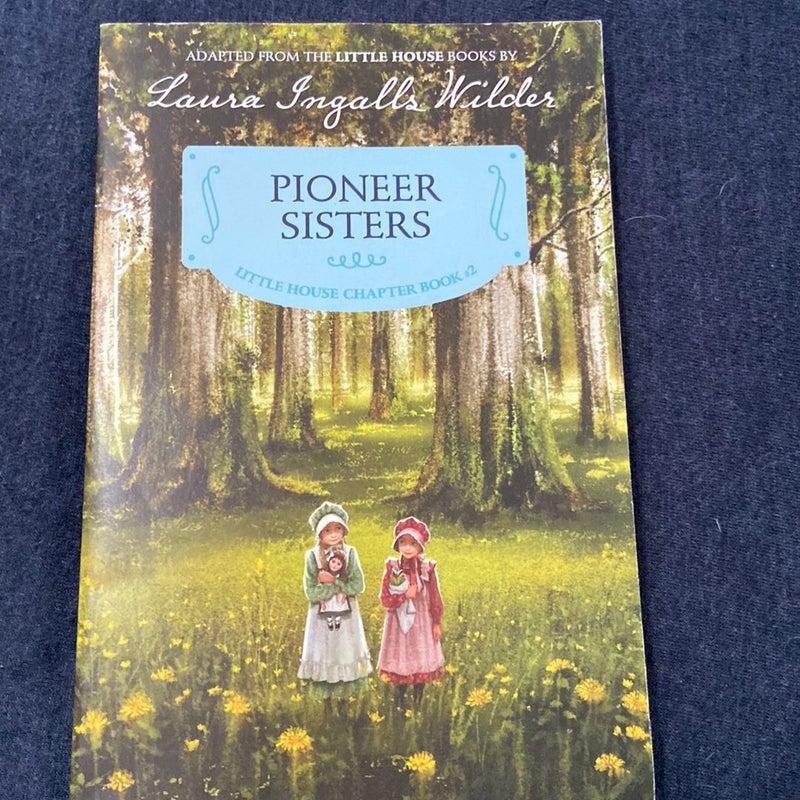 Pioneer Sisters