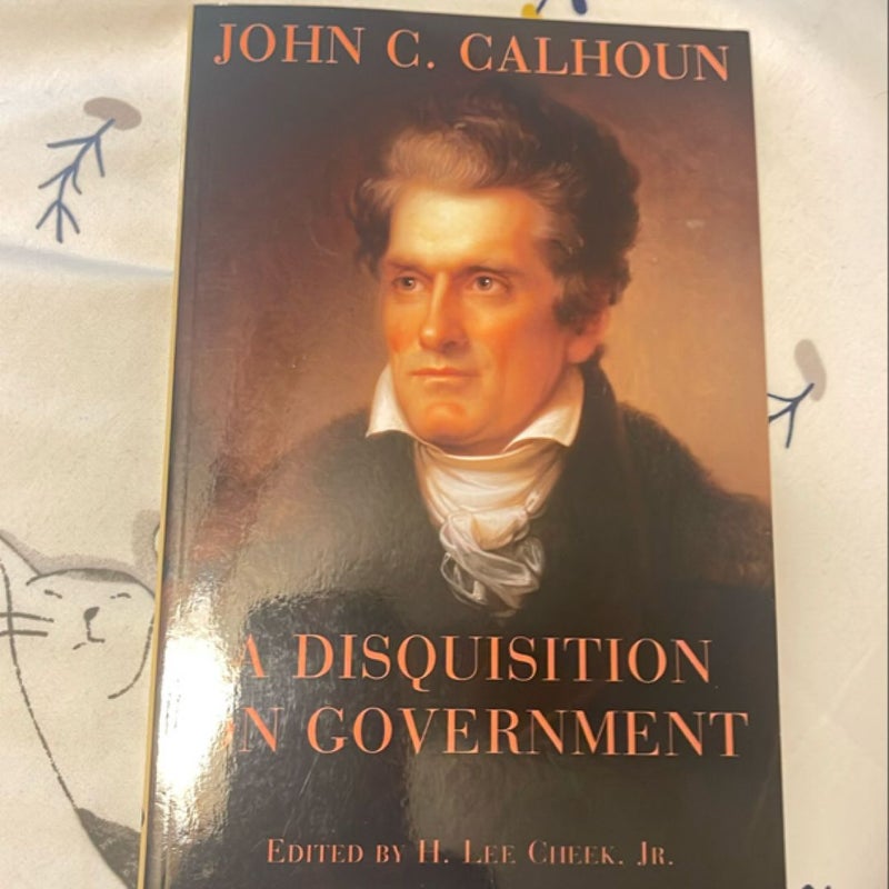 A Disquisition on Government