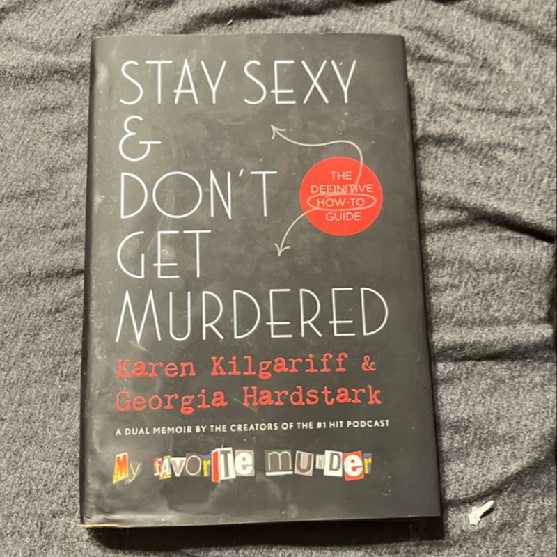 Stay Sexy & Don’t Get Murdered 