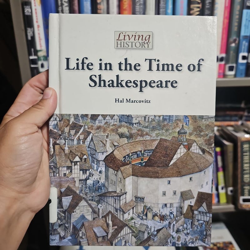 Life in the Time of Shakespeare