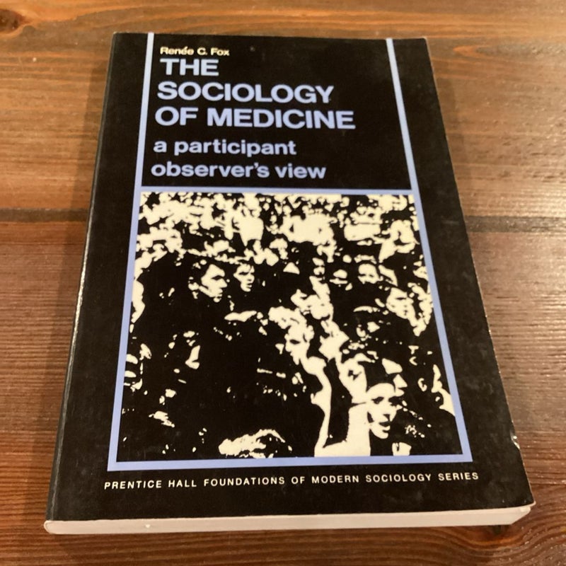 The Sociology of Medicine