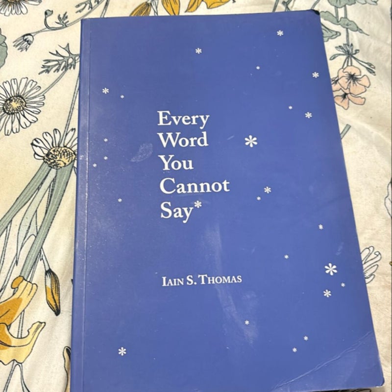 Every Word You Cannot Say