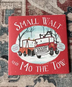 Small Walt and Mo the Tow