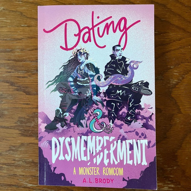 Dating & Dismemberment