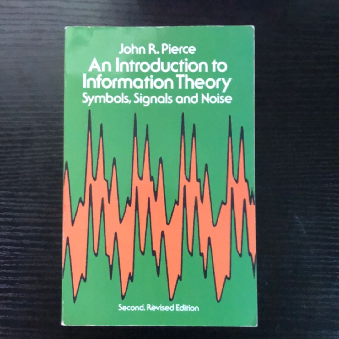 An Introduction to Information Theory by John R. Pierce, Paperback ...