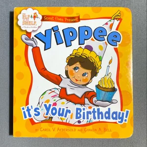 Scout Elves Present - Yippee It's Your Birthday