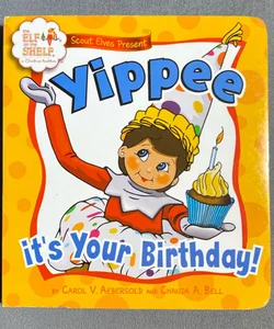 Scout Elves Present - Yippee It's Your Birthday