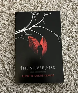 The Silver Kiss