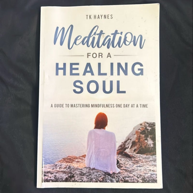 Meditation For A Healing Soul 