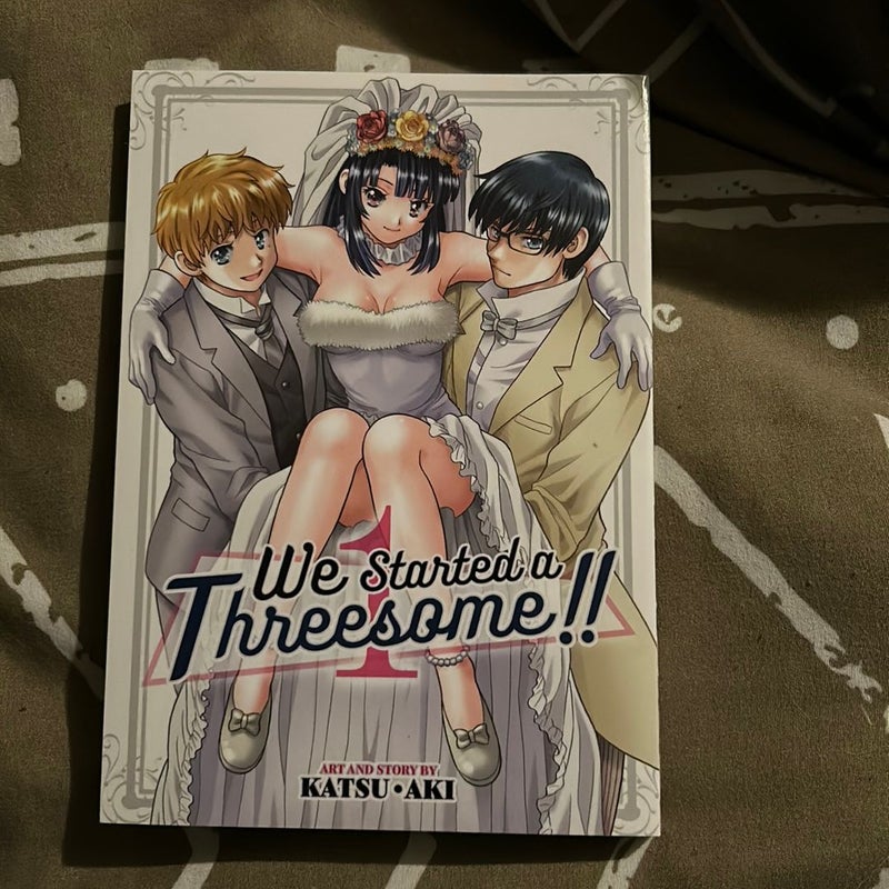 We Started a Threesome!! Vol. 1