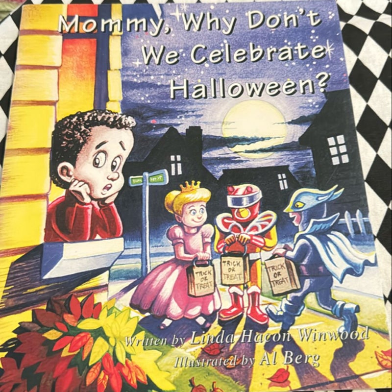 Mommy, Why Don't We Celebrate Halloween?