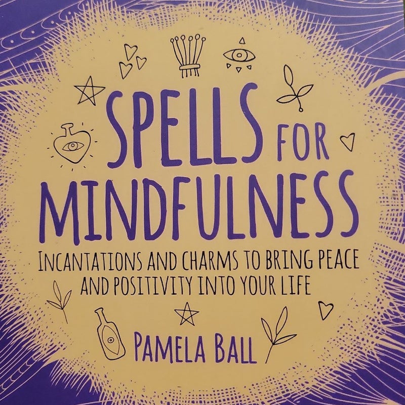 Spells for Mindfulness