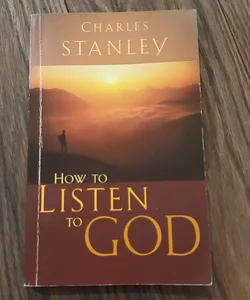 How to Listen to God