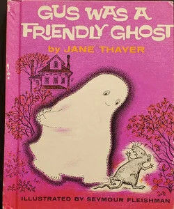 Vintage Gus Was a Friendly Ghost Hardback Children's Book